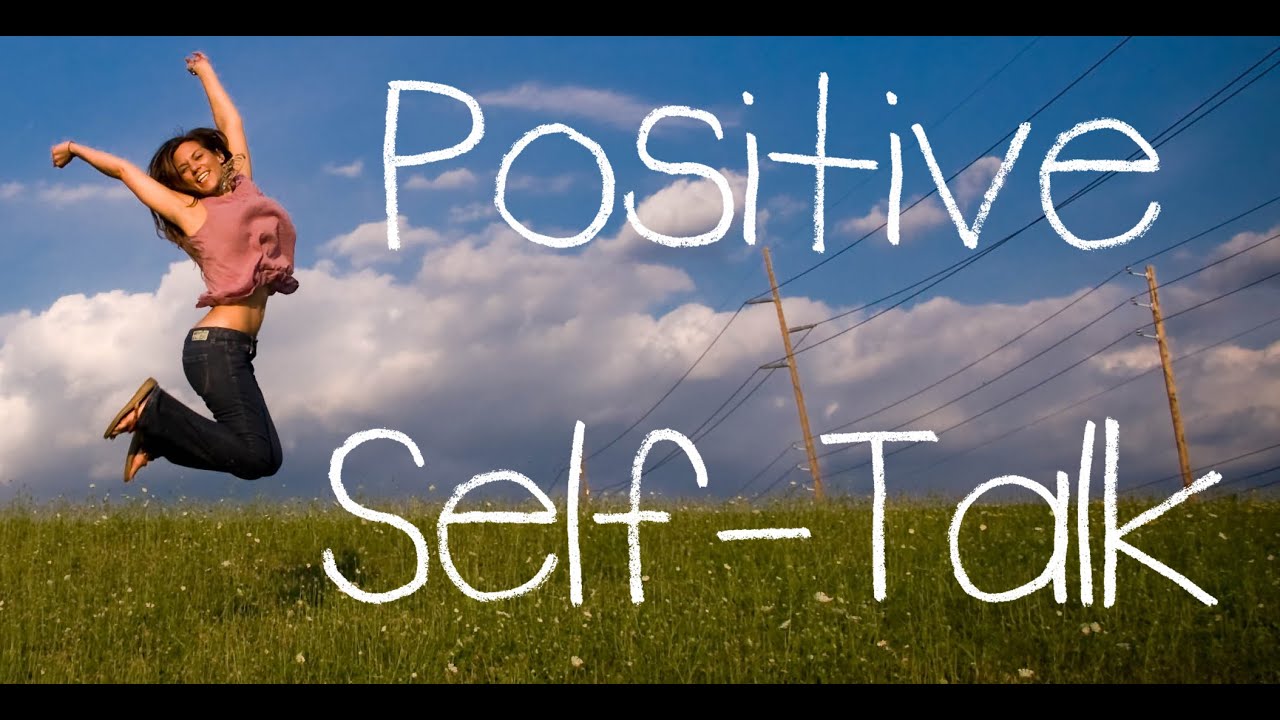 Self talk
Positive self talk
infirtility